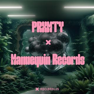 Prxmty X Mannequin Records