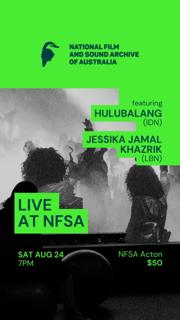 Live At The Nfsa: Hulubalang X Brandon Tay + Jessika Jamal Khazrik