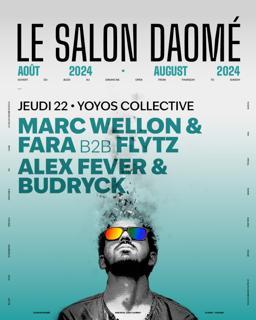 Yoyos Collective Presents Marc Wellon & Fara B2B Flytz / Alex Fever & Budryck