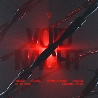 Void Nacht: Va Release Party W. Pulses, N.Grezi