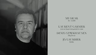 My Dear With Laurent Garnier, Denis Stockhausen & Jo Saurbier