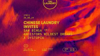 Chinese Laundry Invites Sam Binga (Uk) + Awd & Dystopia