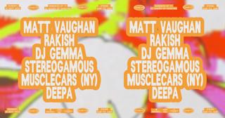 Sundays At 77 (22 Hour Party): Matt Vaughan, Stereogamous, Musclecars (New York), Deepa  