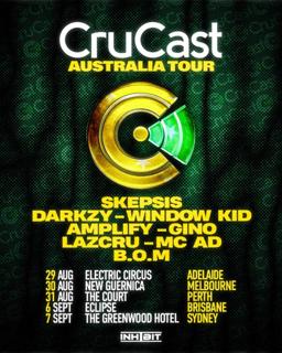 Crucast Sydney Feat. Skepsis, Darkzy & Window Kid, Amplify, Gino, Lazcru, B.O.M & Mc Ad