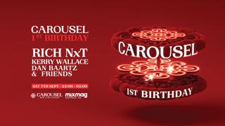 Carousel 1St Birthday Feat. Rich Nxt - Saturday 7Th September