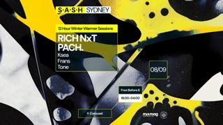 ★ S.A.S.H Sydney ★ Winter Warmer Sessions ★ Rich Nxt & Pach. ★ Sun 8Th September ★