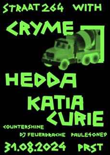 Straat 264 With Cryme, Hedda, Katia Curie, Countershine, Dj Feuerdrache & Paule 4One9