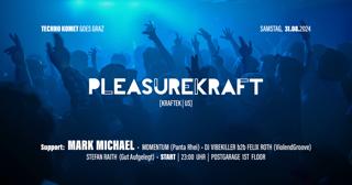 Techno Komet Invites Pleasurekraft [Us] - Postgarage Graz