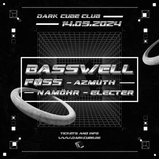 Dark Cube Club With Basswell, Føss, Azmuth, Namöhr, Electer