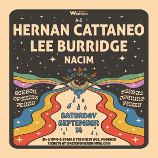 Walter Productions Presents: Hernan Cattaneo & Lee Burridge