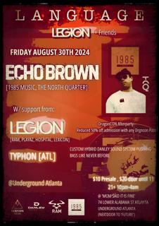 Languageatl:::Legion  Friends With Echo Brown [1985 Music] + Legion [Ram] + Typhon [Dnb] 