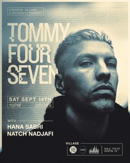 Tommy Four Seven (47, Berlin) Presented By Kingdom, Village & Incognito