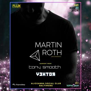 Flux Presents: Martin Roth