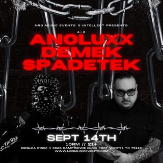 Nrg // Intellect Presents: Anoluxx, Demek, & Spadetek