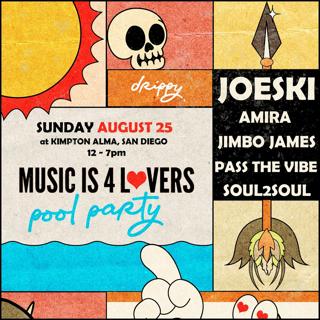 Music Is 4 Lovers Pool Party Ft Joeski - Drippy Pool Club