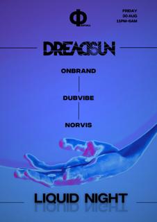 Liquid Night Summer Closing Pres.: Dreadsun, Onbrand, Dubvibe, Norvis