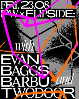 Pw X Flipside • Evan Baggs, Barbu, Twodoor