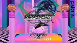 Trance-Atlantyk W Palomie: Pankoff & Dj Varius Trax