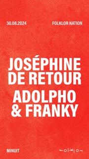 Folklor Nation /// Joséphine De Retour - Adolpho & Franky