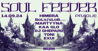 Soul Feeder With Himera, T0Ni, Dj Ghepard, Bols/Slob (Live), Ka Gloo, Martyyna, Exui