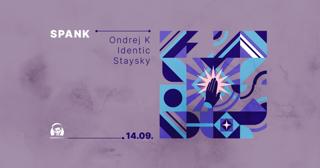 Spank - Djs Identic, Ondrej K, Staysky