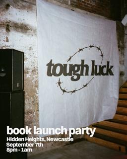 You Out Tonight? Tough Luck Book Launch