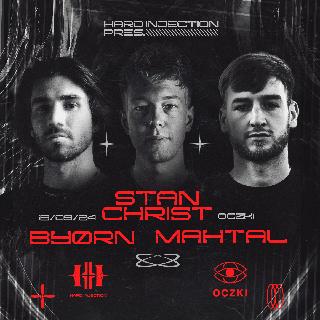 Hard Injection: Stan Christ - Byørn - Mahtal