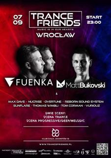 Trance Friends: Matt Bukovski, Fuenka