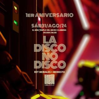 La Disco No Disco: Rey Morales + Modesto