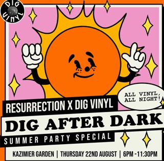 Resurrection X Dig Vinyl: Dig After Dark