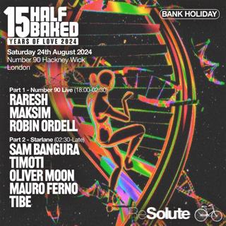 Half Baked August Bank Holiday After-Party