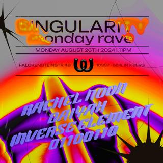 Singularity Monday Rave