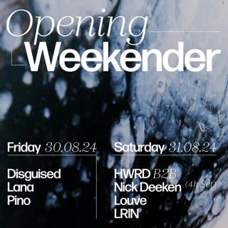 Opening Weekender - Friday