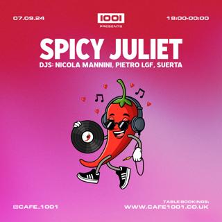 Cafe 1001 Presents Spicy Juliet