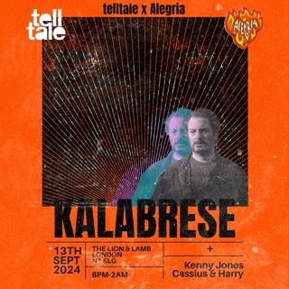 Telltale X Alegria W/Kalabrese