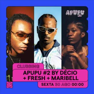 Apupu By Décio #2 Feat Fresh P + Maribell