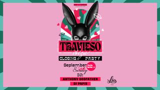 Travieso Closing Party