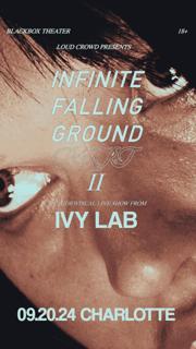 Ivy Lab: Infinite Falling Ground Part Ii