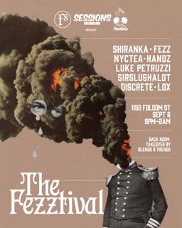 The Fezztival Presented By Sessions Collective X Perditio X F8