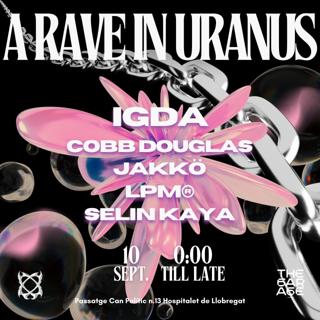 A Rave In Uranus Pres. Igda