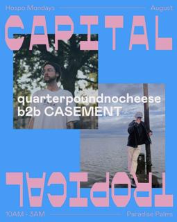 Capital Tropical: Quarterpoundernocheese B2B Casement