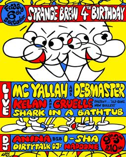 Strange Brew 4Th Birthday: Mc Yallah & Debmater