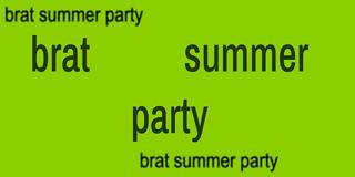 Brat Summer Party