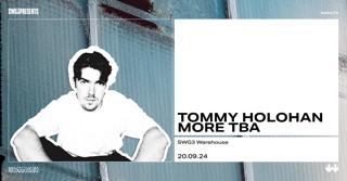 Swg3 Presents Tommy Holohan