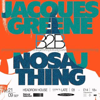 Jacques Green B2B Nosaj Thing + Special Guests