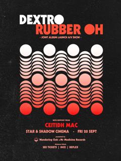 Dextro & Rubber Oh