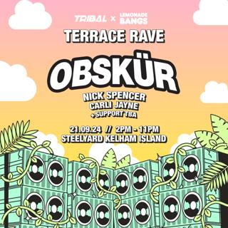 Tribal X Lemonade Bangs: Terrace Rave With Obskür, Nick Spencer, Carli Jayne + More Tba