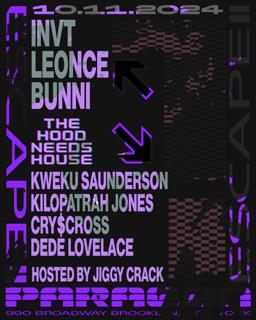 Dance Planet: Invt, Leonce, Bunni + The Hood Needs House