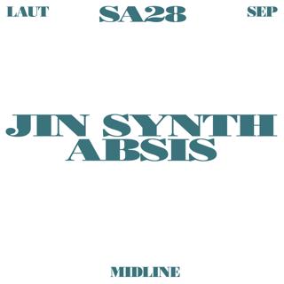 Midline: Jin Synth + Absis