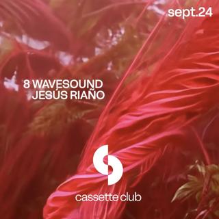 Cassette Club: Wavesound + Jesús Riaño